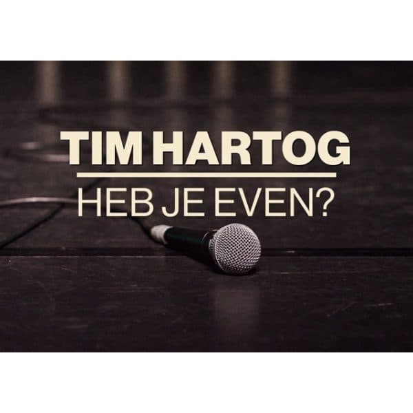Tim Hartog - Heb je even?